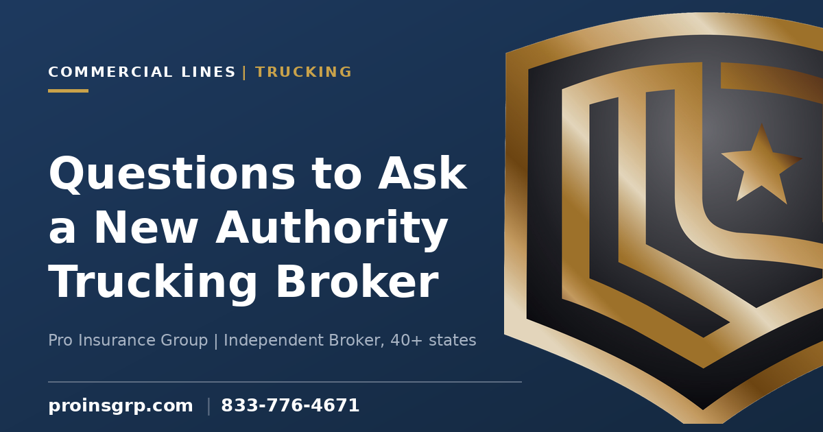 Questions to Ask a New Authority Trucking Insurance Broker