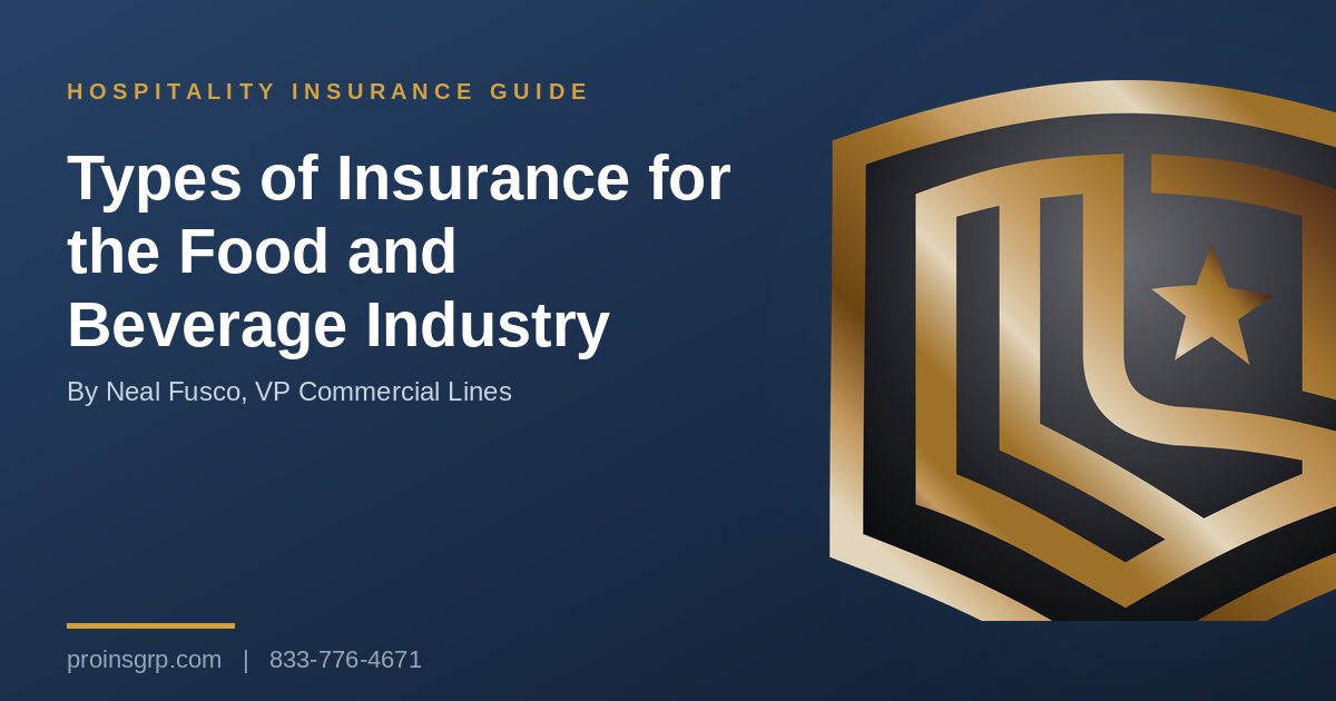 Types of Insurance for the Food and Beverage Industry