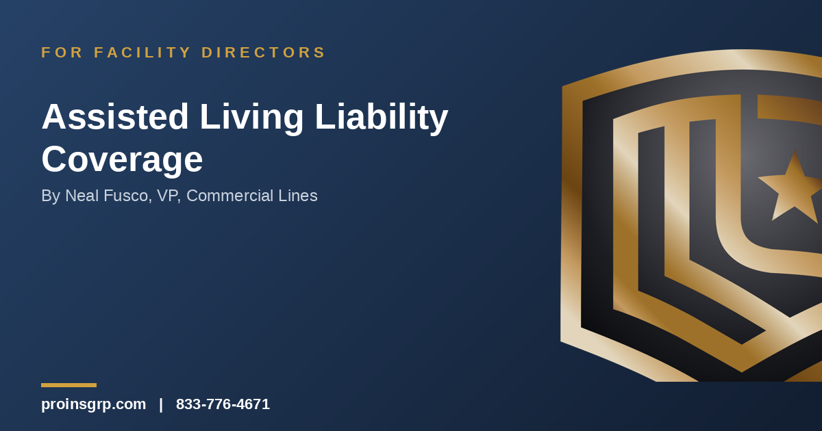 Liability Coverage Every Assisted Living Director Needs