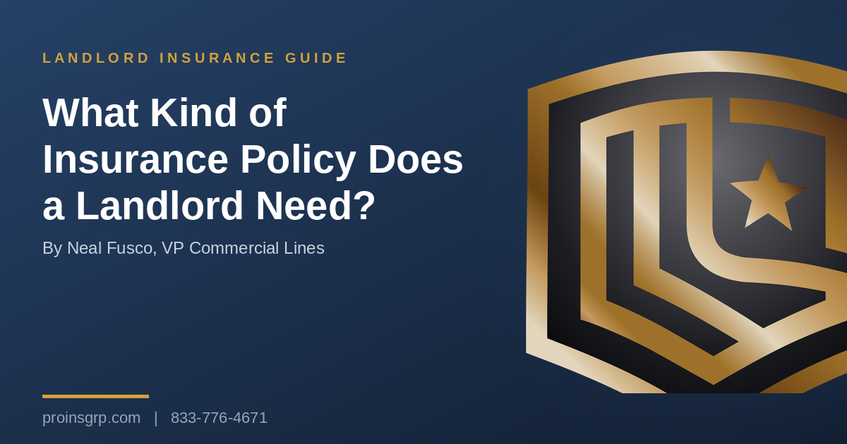 What Kind Of Insurance Policy Does A Landlord Need?