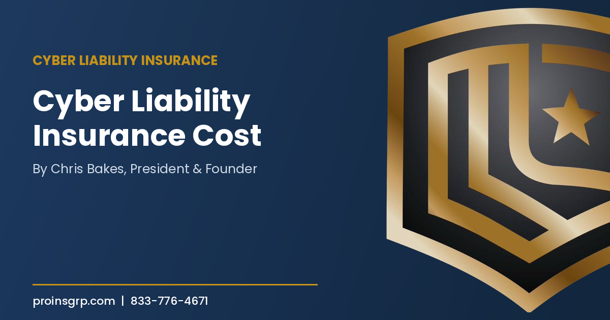 Understanding the Cost of Cyber Liability Insurance
