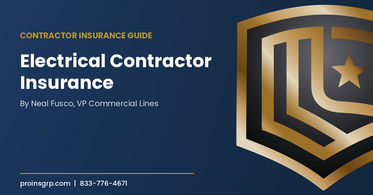 What Type Of Insurance Do Electrical Contractors Need?