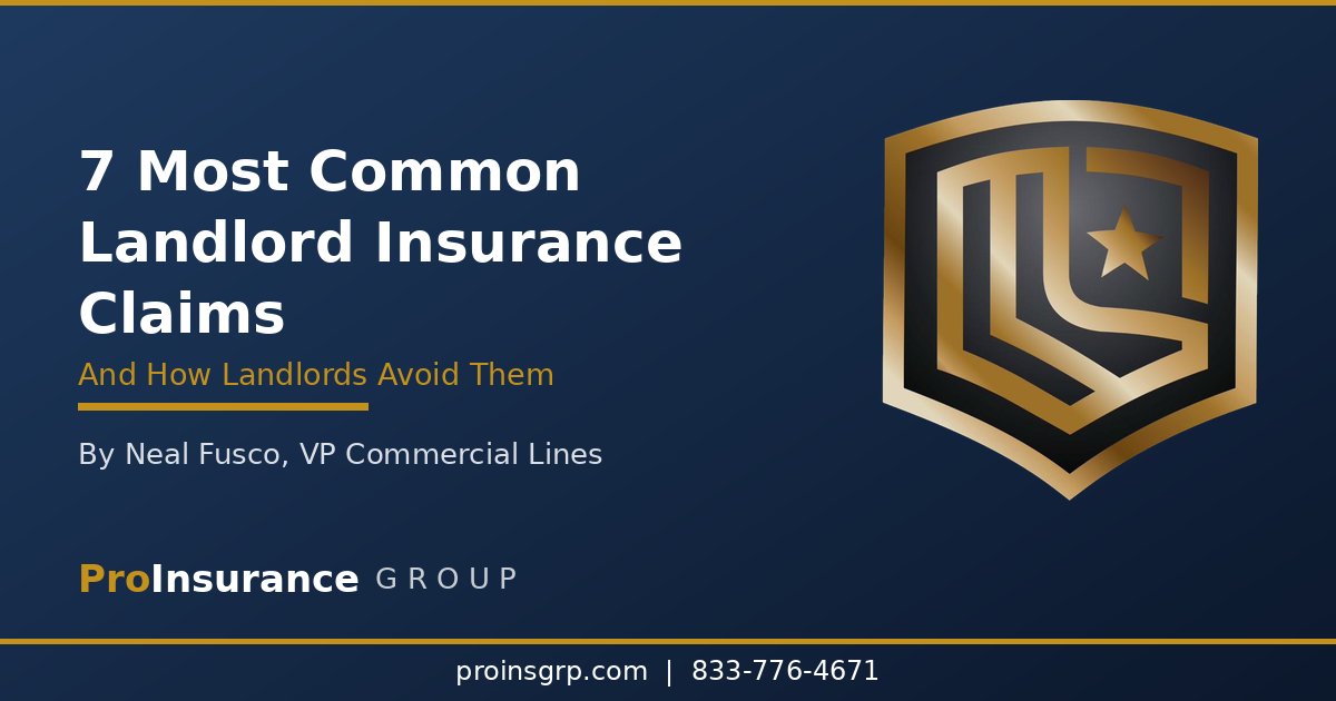 7 Most Common Landlord Insurance Claims and How to Avoid Them